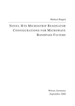 Novel Hts Microstrip Resonator Configurations for Microwave Bandpass Filters