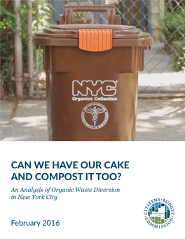 CAN WE HAVE OUR CAKE and COMPOST IT TOO? an Analysis of Organic Waste Diversion in New York City