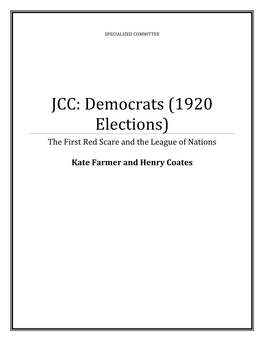 JCC: Democrats (1920 Elections) the First Red Scare and the League of Nations