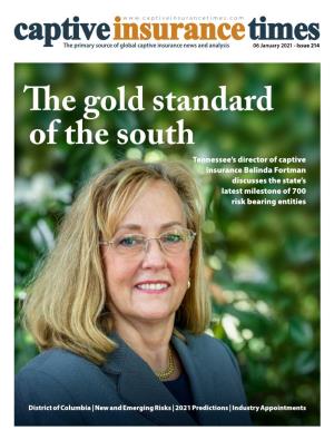 The Gold Standard of the South Tennessee’S Director of Captive Insurance Belinda Fortman Discusses the State’S Latest Milestone of 700 Risk Bearing Entities