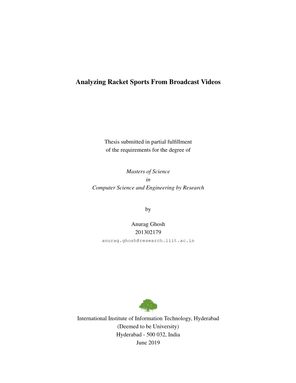 Analyzing Racket Sports from Broadcast Videos