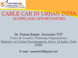 Cable Car in Urban India Scopes and Opportunities