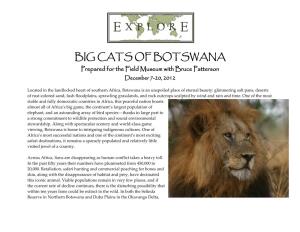 BIG CATS of BOTSWANA Prepared for the Field Museum with Bruce Patterson December 7-20, 2012