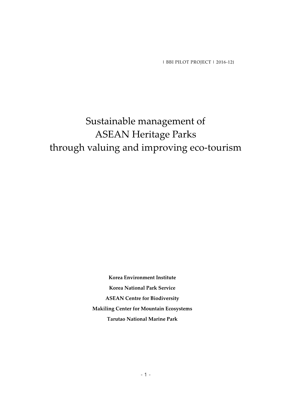 Sustainable Management of ASEAN Heritage Parks Through Valuing And