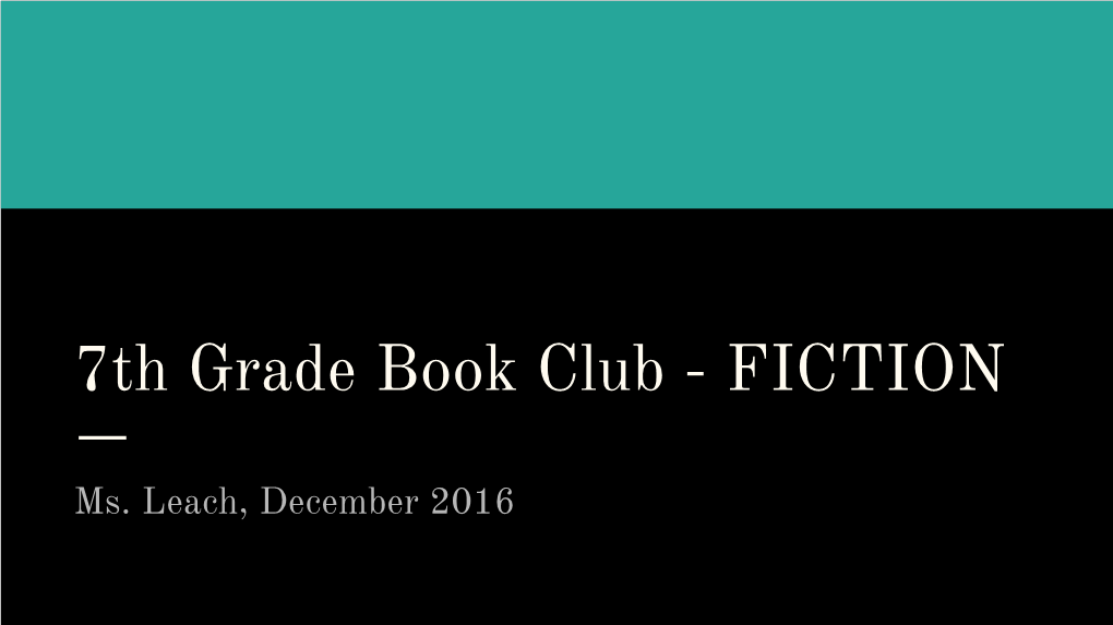 7Th Grade Book Club - FICTION
