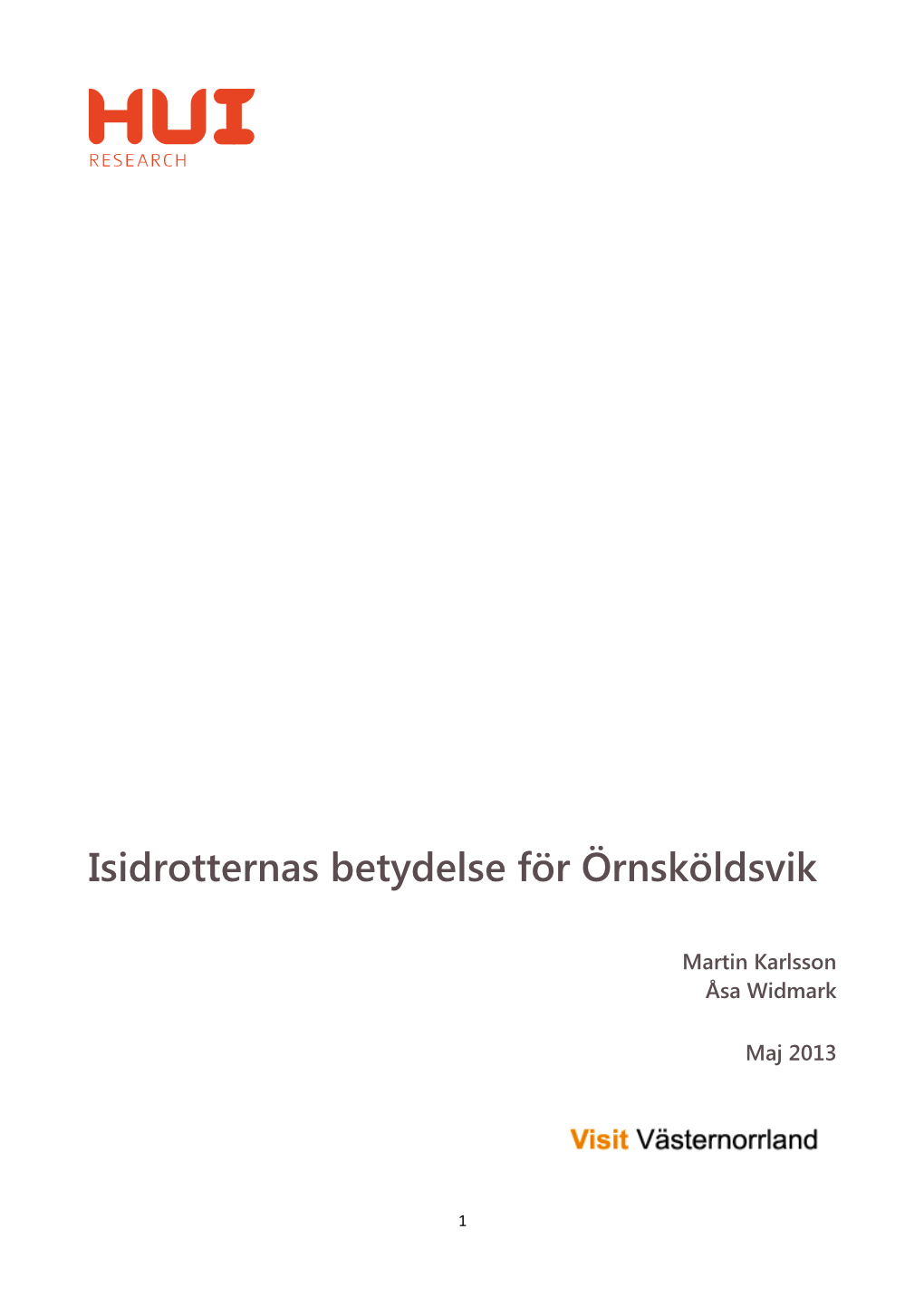 Isidrotternas Betydelse För Örnsköldsvik