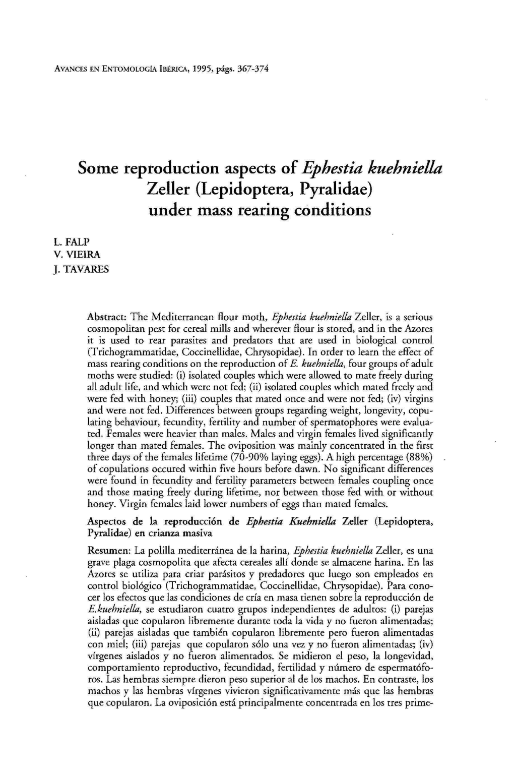 Some Reproduction Aspects of Ephestia Kuehniella Zeller (Lepidoptera, Pyralidae) Under Mass Rearing Conditions