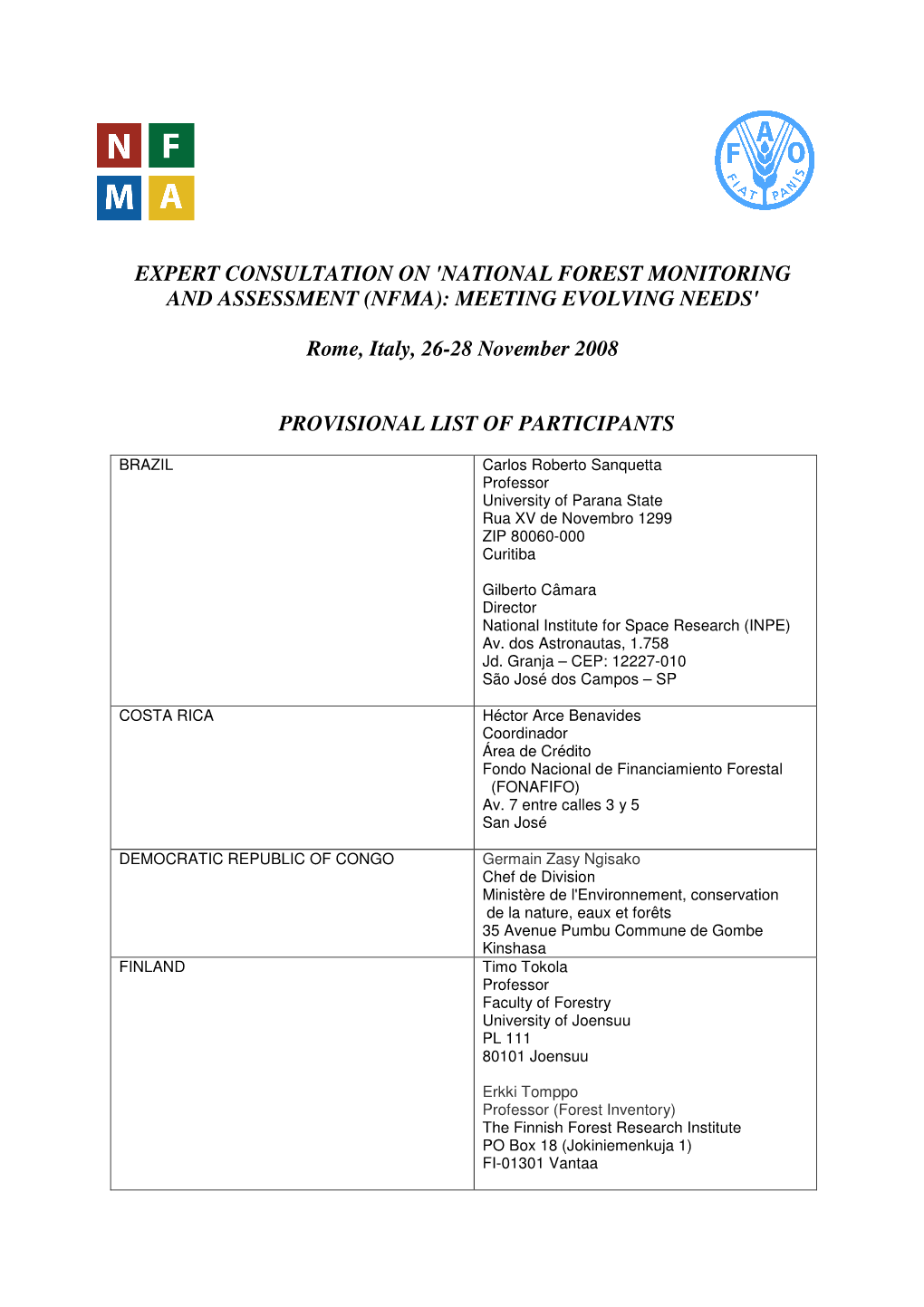 Expert Consultation on 'National Forest Monitoring and Assessment (Nfma): Meeting Evolving Needs'