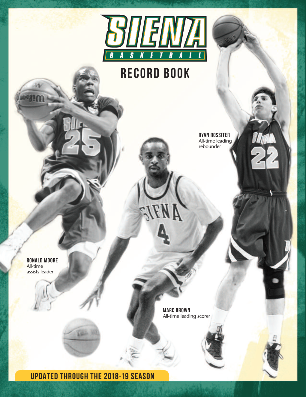 Siena Basketball Has Enjoyed Some Landmark Seasons Since Turning Division I Prior to the 1976-77 Season