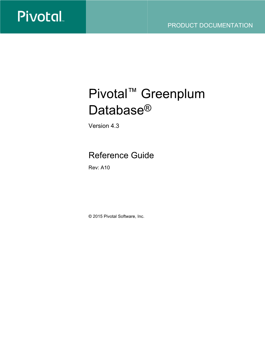 Pivotal™ Greenplum Database® Version 4.3