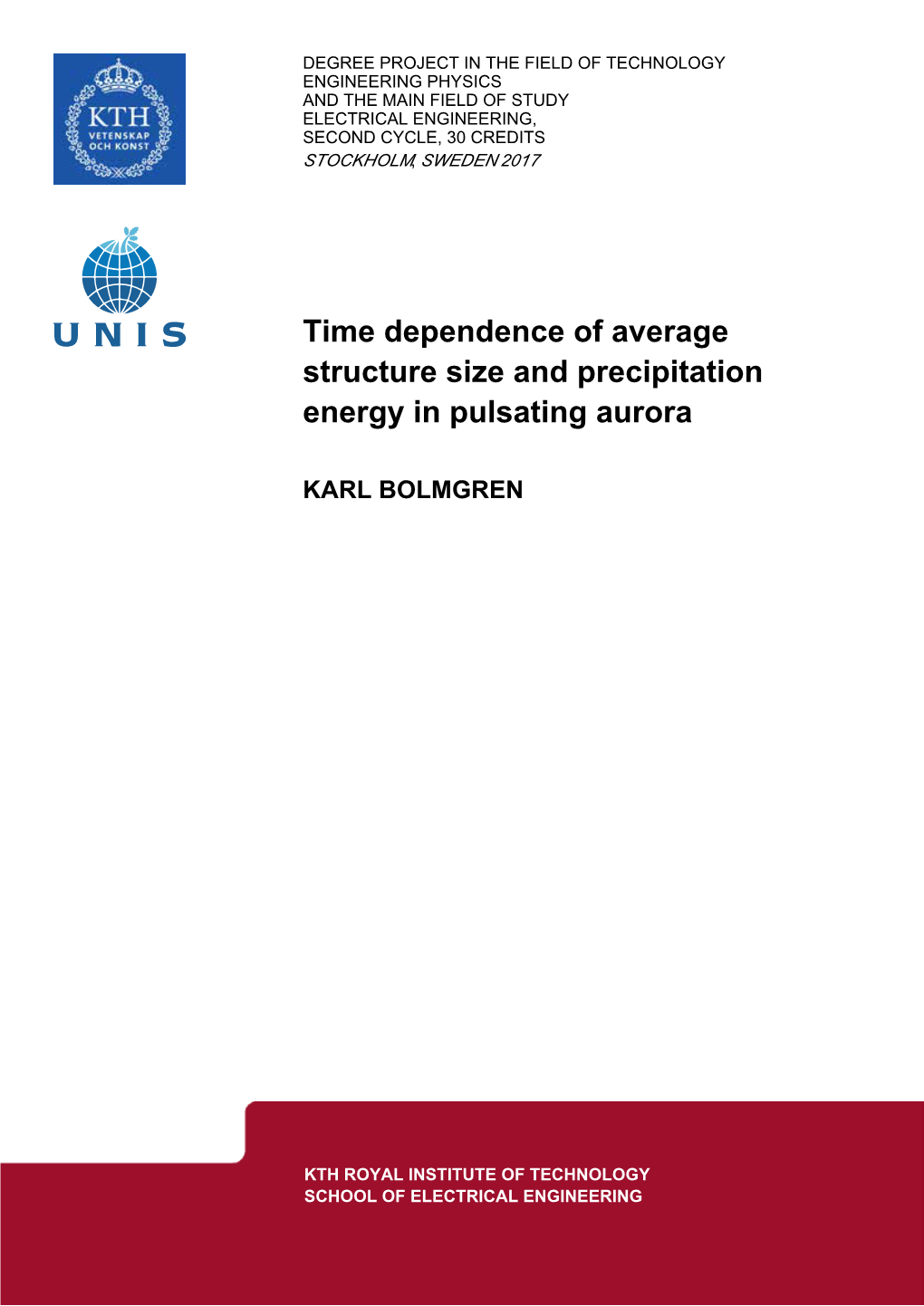 Time Dependence of Average Structure Size and Precipitation Energy in Pulsating Aurora