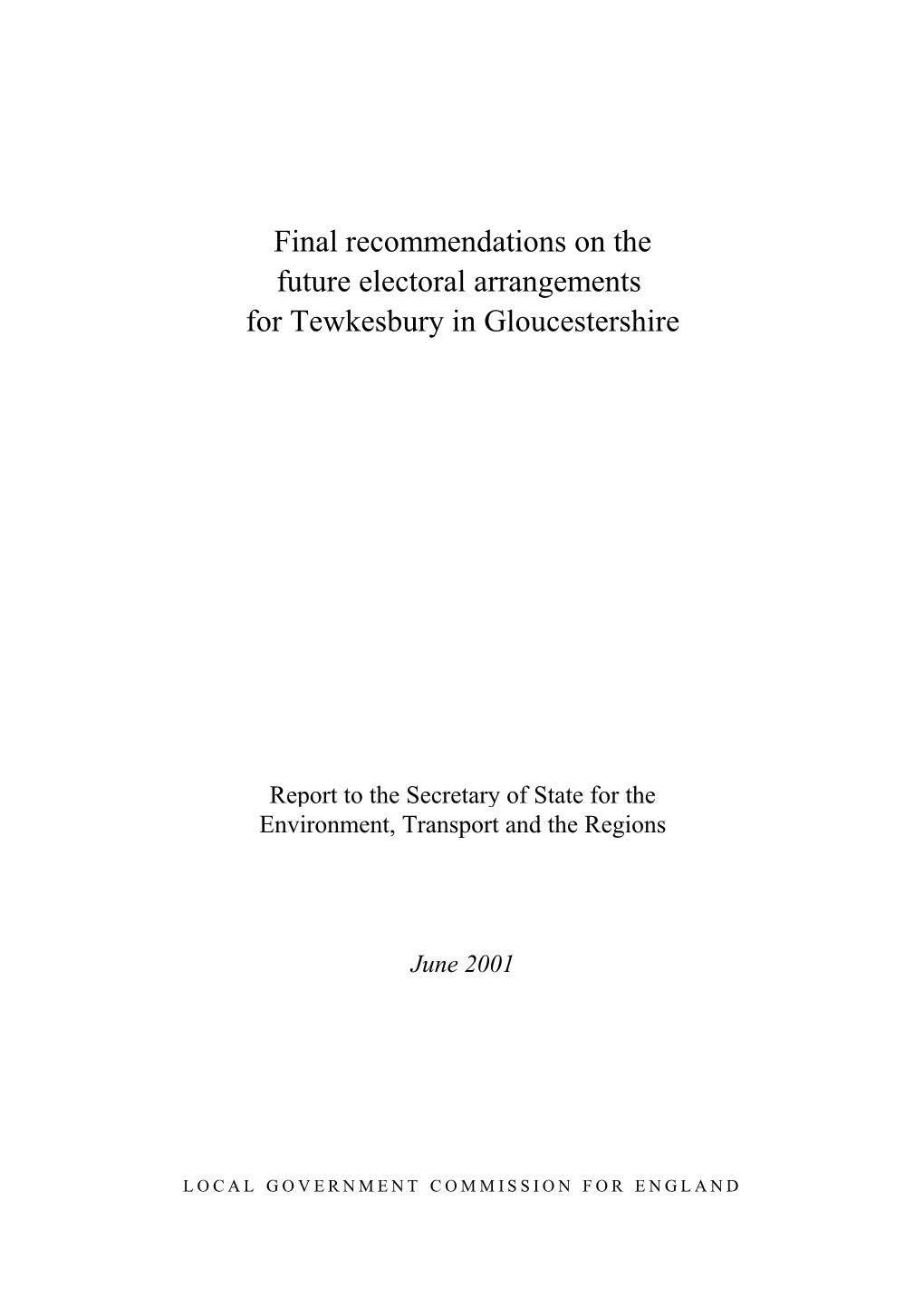 Final Recommendations on the Future Electoral Arrangements for Tewkesbury in Gloucestershire