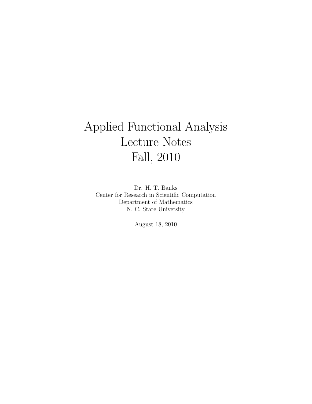 Applied Functional Analysis Lecture Notes Fall, 2010