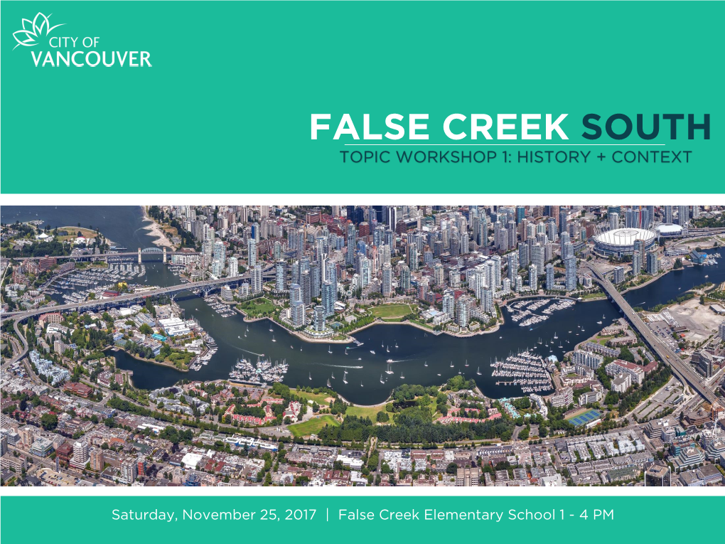 False Creek South History and Context Workshop Presentation