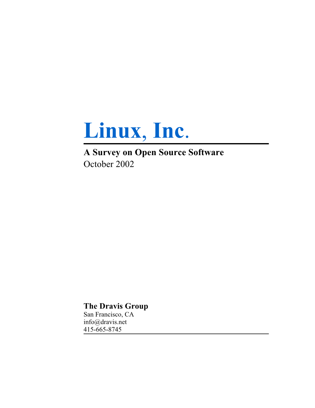 Linux, Inc. a Survey on Open Source Software October 2002