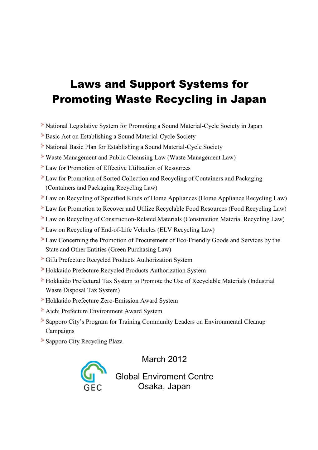 Laws and Support Systems for Promoting Waste Recycling in Japan