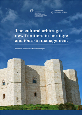 The Cultural Arbitrage: New Frontiers in Heritage and Tourism Management