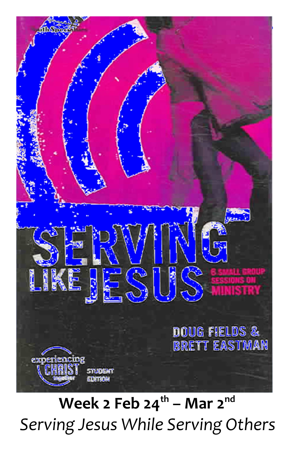 Serving Jesus While Serving Others