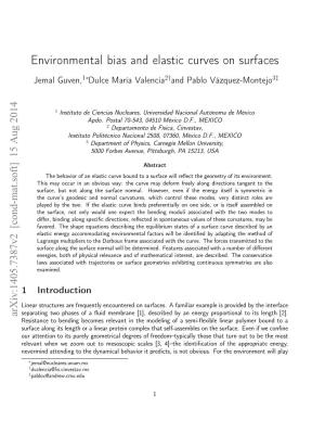 Environmental Bias and Elastic Curves on Surfaces Jemal Guven,1∗Dulce María Valencia2†And Pablo Vázquez-Montejo3‡