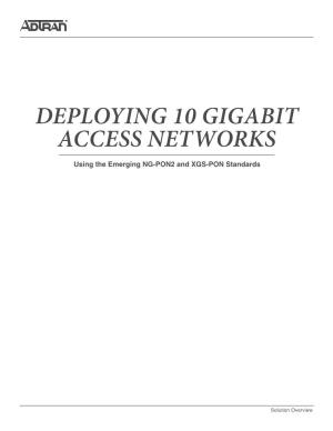 Deploying 10 Gigabit Access Networks