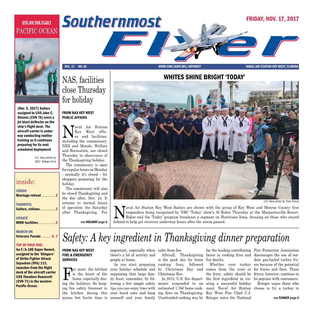 A Key Ingredient in Thanksgiving Dinner Preparation TOP of PAGE ONE: an F/A-18E Super Hornet, from NAS Key West Important, Especially When Safer from Fire