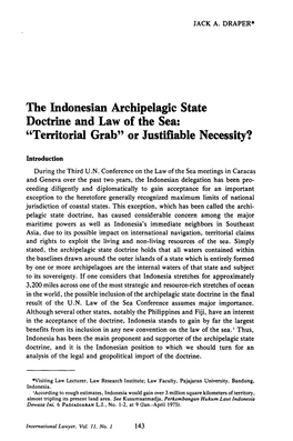 The Indonesian Archipelagic State Doctrine and Law of the Sea: "Territorial Grab" Or Justifiable Necessity?