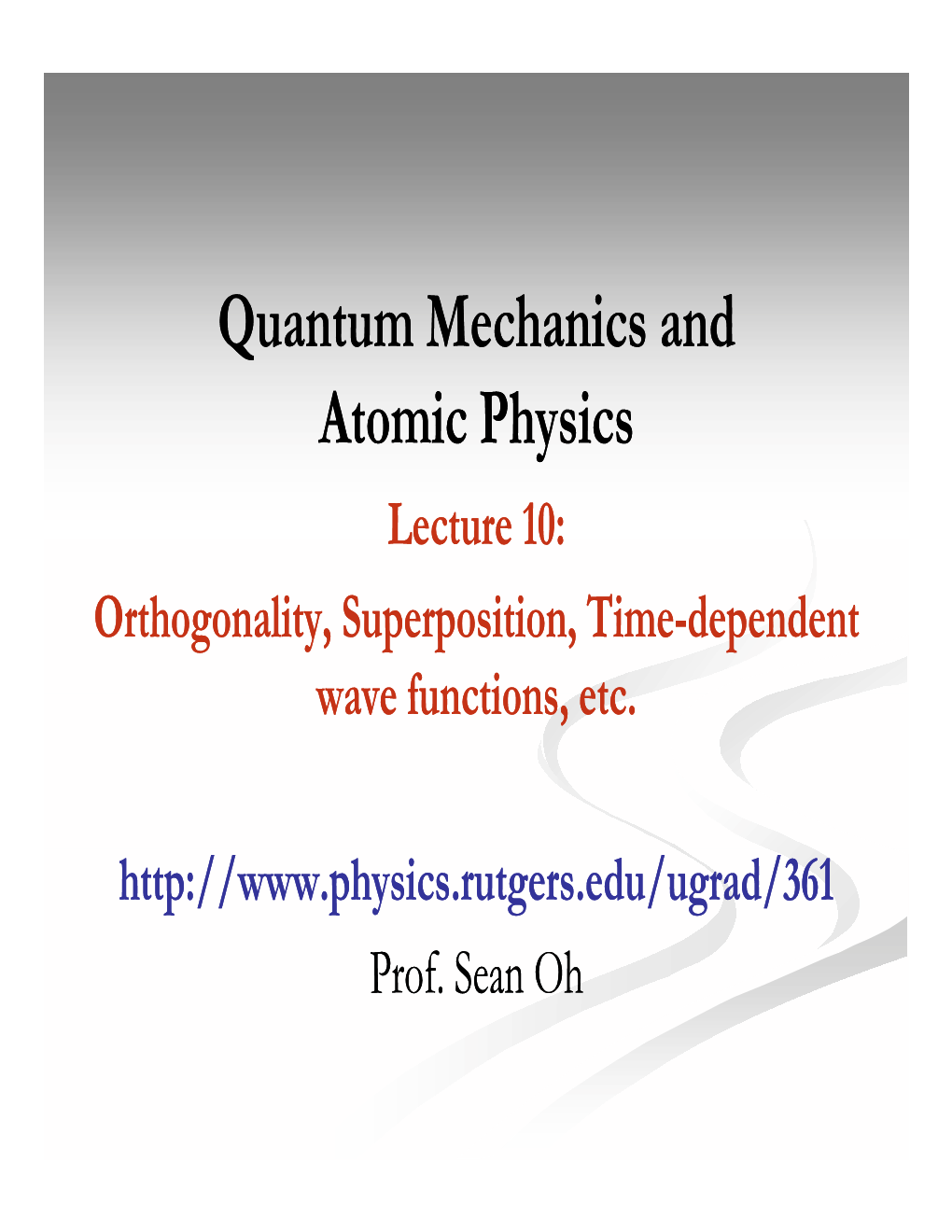 Orthogonality and Superposition