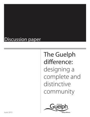 The Guelph Difference: Designing a Complete and Distinctive Community