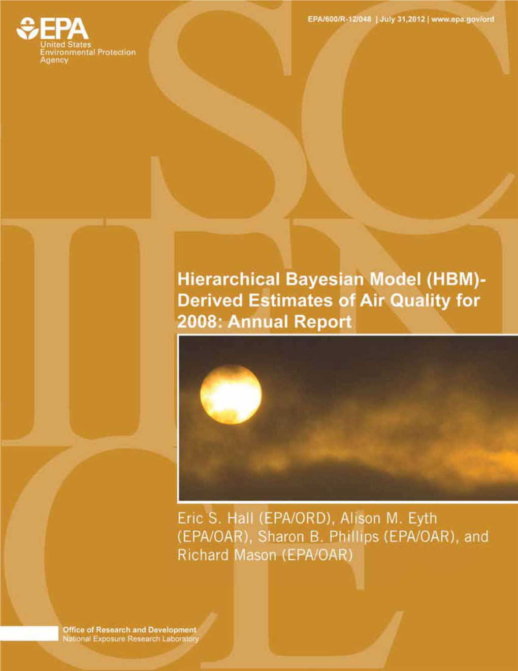 Hierarchical Bayesian Model (HBM)- Derived Estimates of Air Quality for 2008: Annual Report Developed by the U.S