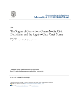 The Stigma of Conviction: Coram Nobis, Civil Disabilities, and the Right to Clear Oneâ•Žs Name
