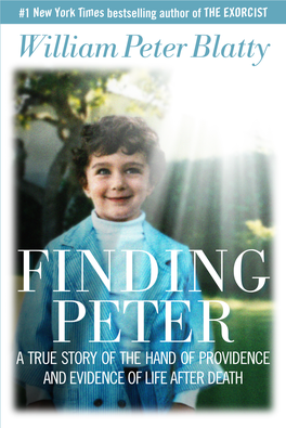 William Peter Blatty’S “For Those Who Have Sfinding Peter, a Deeply Moving Memoir That
