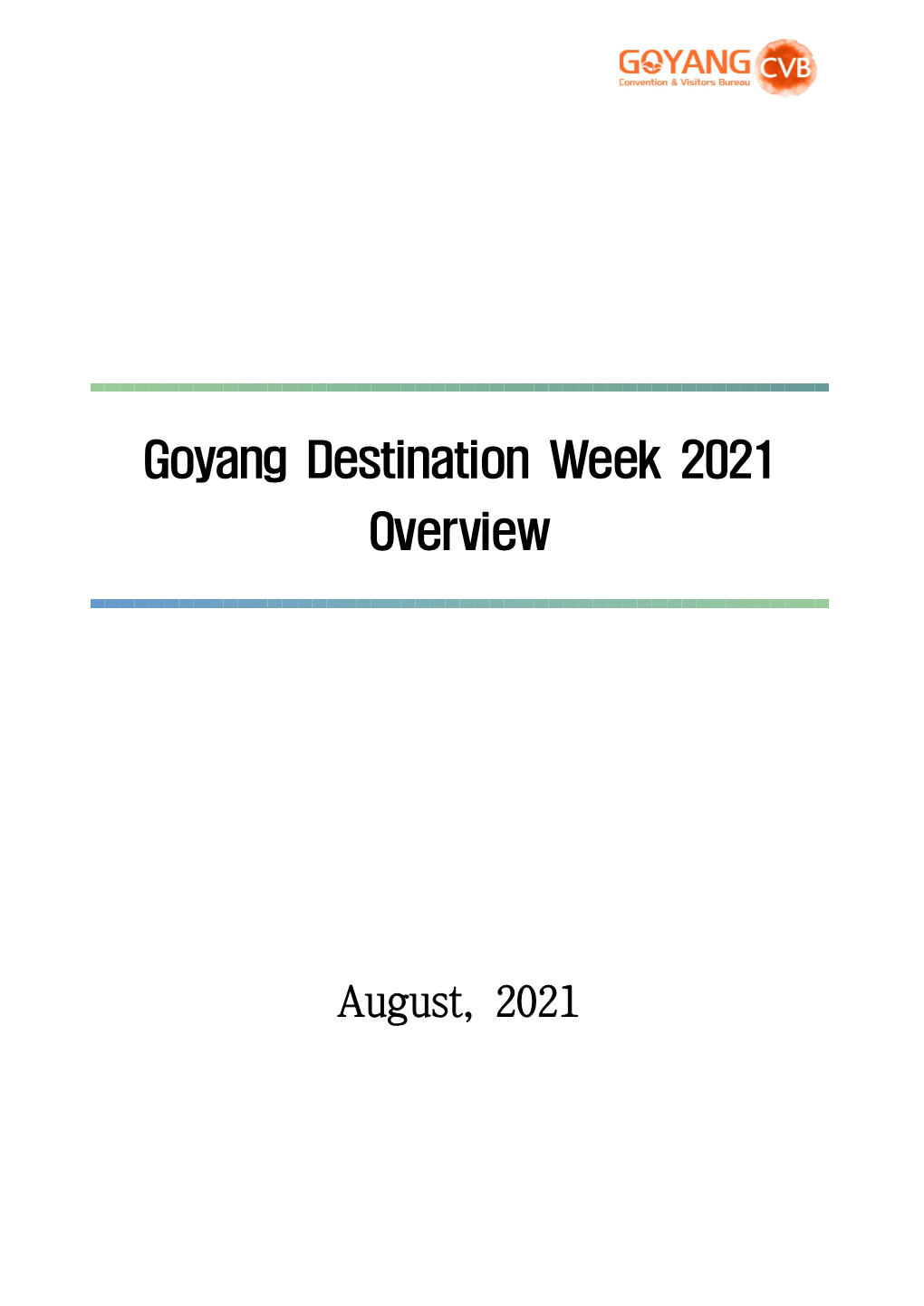 Goyang Destination Week 2021 Overview