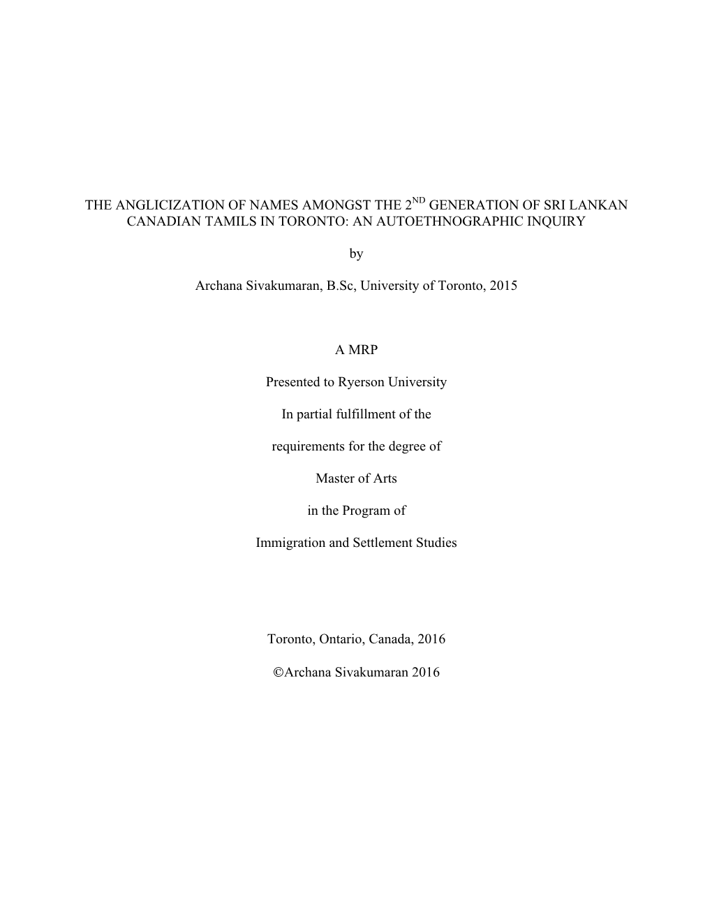 The Anglicization of Names Amongst the 2Nd Generation of Sri Lankan Canadian Tamils in Toronto: an Autoethnographic Inquiry