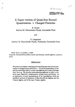 A Super-Version of Quasi-Free Second Quantization. I. Charged Particles