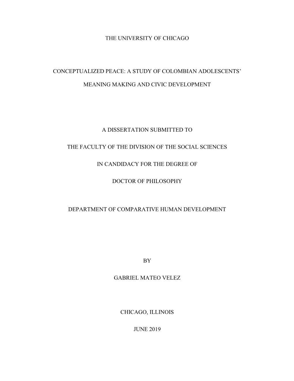 The University of Chicago Conceptualized Peace: a Study of Colombian Adolescents' Meaning Making and Civic Development