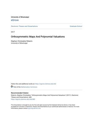 Orthosymmetric Maps and Polynomial Valuations