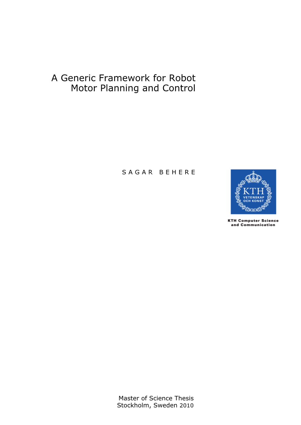 A Generic Framework for Robot Motion Planning and Control