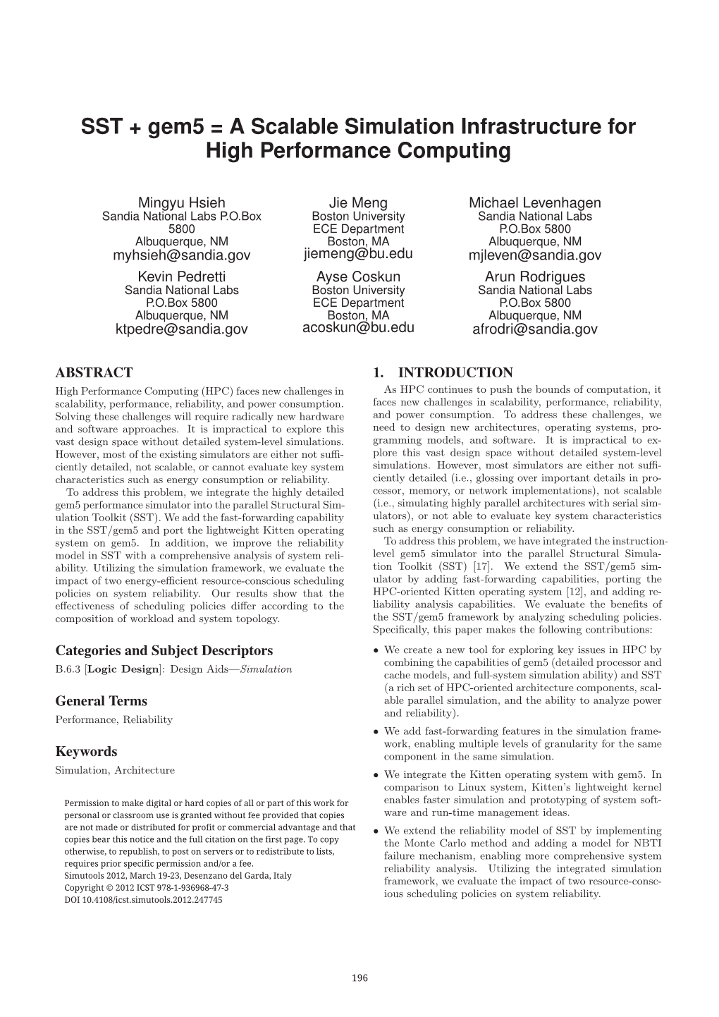 SST + Gem5 = a Scalable Simulation Infrastructure for High Performance Computing