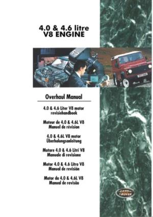 4.0 & 4.6 Litre V8 Engine Overhaul Manual