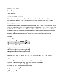 Little Wing – Jimi Hendrix Tempo: 70 Bpm Tuning: Standard Chords Used