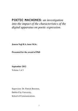 Poetic Machines: an Investigation Into the Impact of the Characteristics of the Digital Apparatus on Poetic Expression