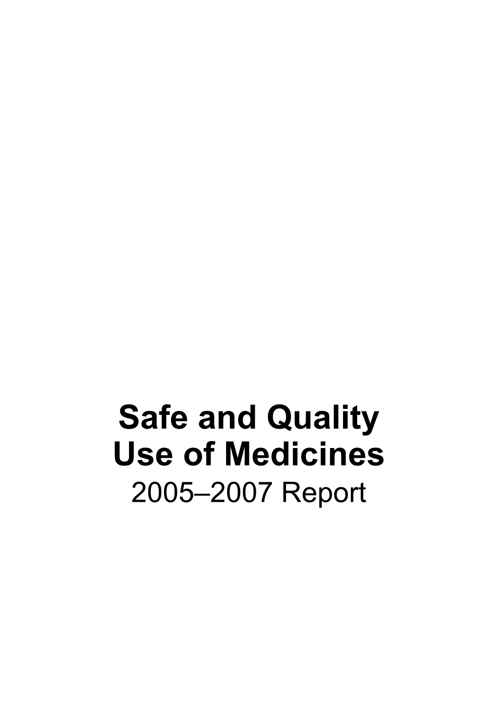 Safe and Qual Ty Use of Med C