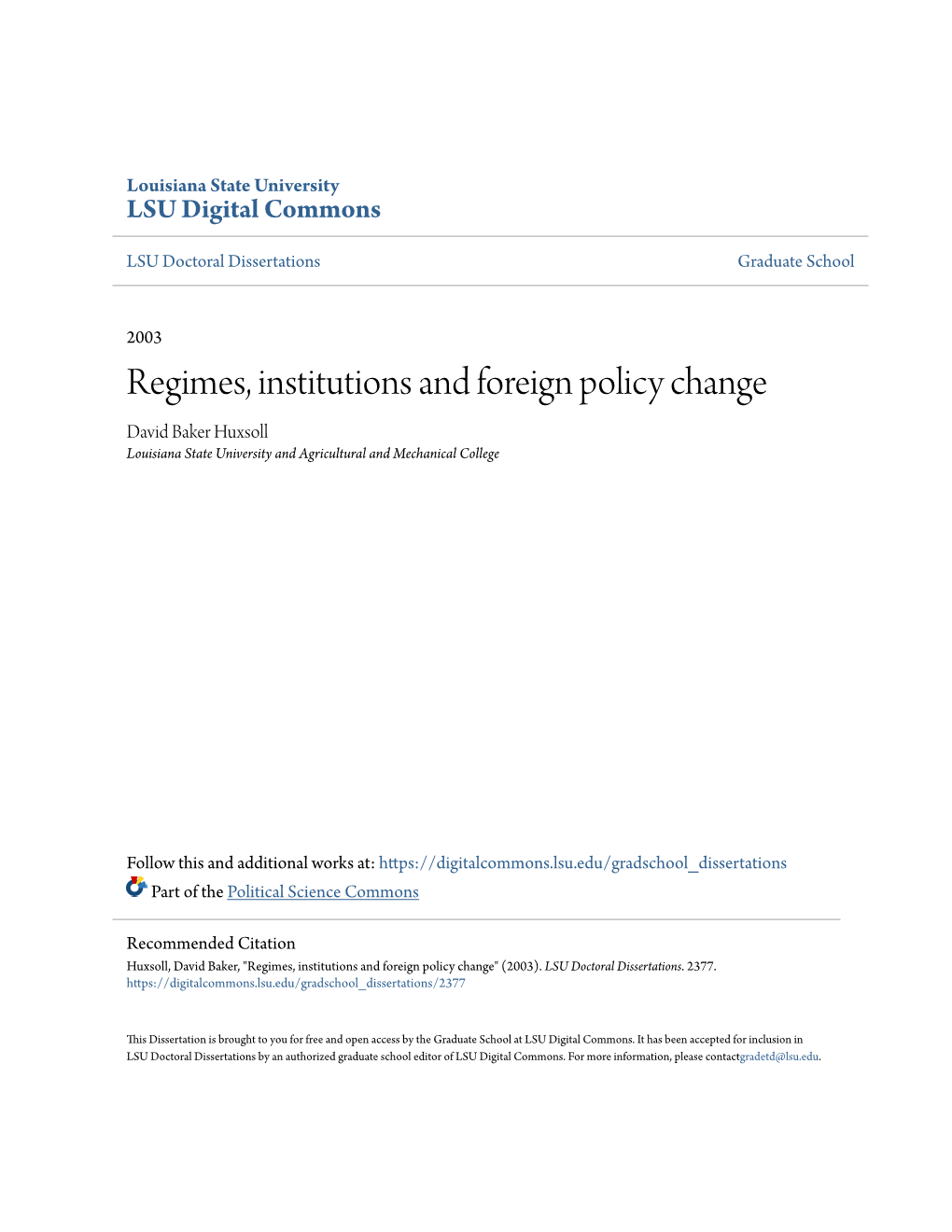 Regimes, Institutions and Foreign Policy Change David Baker Huxsoll Louisiana State University and Agricultural and Mechanical College