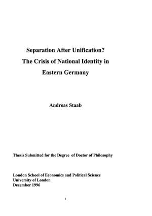Separation After Unification? the Crisis of National Identity in Eastern Germany
