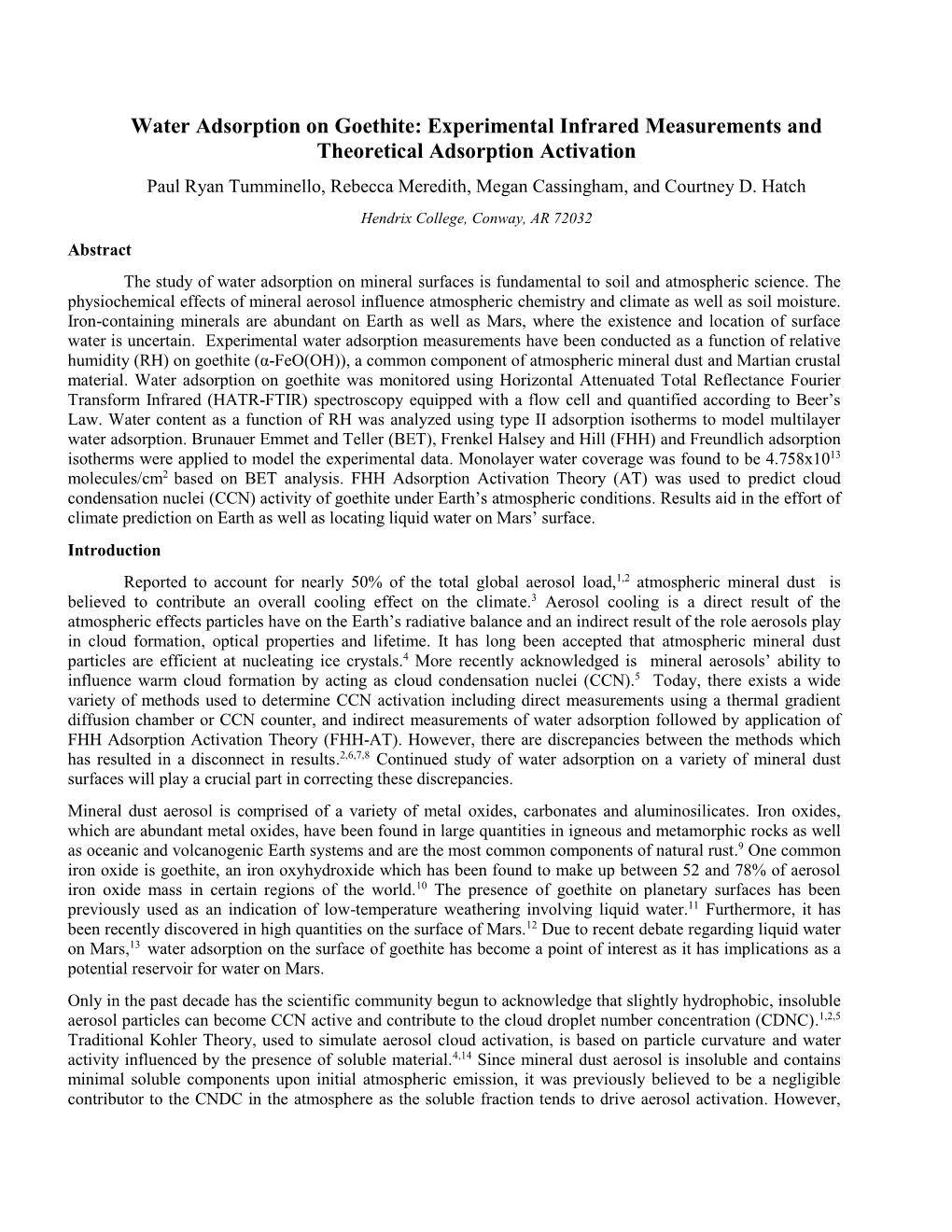 Experimental Infrared Measurements and Theoretical Adsorption Activation Paul Ryan Tumminello, Rebecca Meredith, Megan Cassingham, and Courtney D