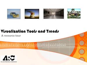 Visualization Tools and Trends a Resource Tour the Obligatory Disclaimer