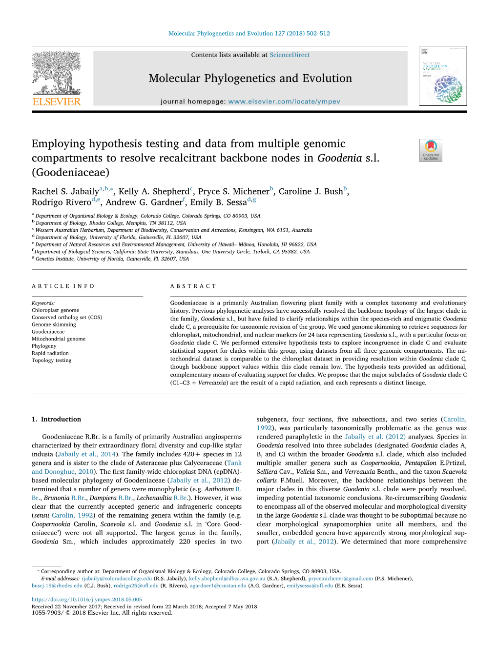 Employing Hypothesis Testing and Data from Multiple Genomic Compartments to Resolve Recalcitrant Backbone Nodes in Goodenia S.L. T (Goodeniaceae) ⁎ Rachel S