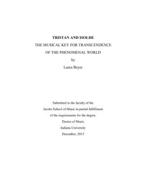 TRISTAN and ISOLDE the MUSICAL KEY for TRANSCENDENCE of the PHENOMENAL WORLD by Laura Beyer