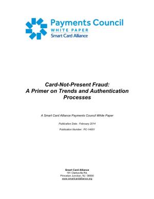 Card-Not-Present Fraud: a Primer on Trends and Authentication Processes