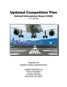 Updated Competition Plan Oakland International Airport (OAK) (FY 03-04)